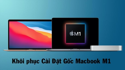 Làm sao để khôi phục cài đặt gốc trên chiếc MacBook M1?