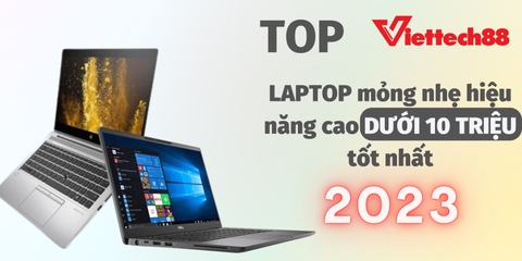 TOP những Laptop dưới 10 triệu tốt nhất năm 2023