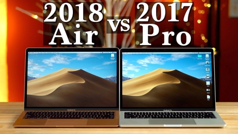 Macbook Pro 2017 hay Macbook Air 2018 : Chọn SIÊU PHẨM nào?