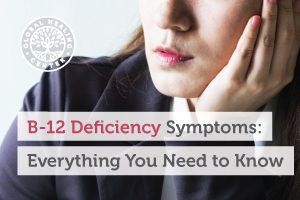 Các triệu chứng thiếu hụt B12: Mọi thứ bạn cần biết