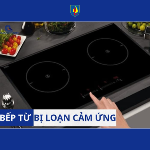 Bếp từ đang sử dụng bị loạn cảm ứng. Nguyên nhân và cách xử lý hiệu quả.