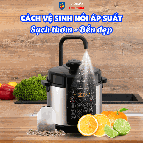 Cách vệ sinh nồi áp suất sạch thơm, bền đẹp chỉ trong vài bước