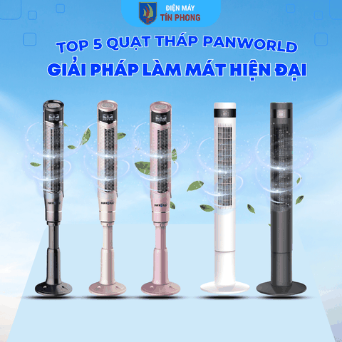 Top 5 Quạt Tháp Panworld Đáng Mua Nhất – Giải Pháp Làm Mát Hiện Đại Cho Mọi Không Gian
