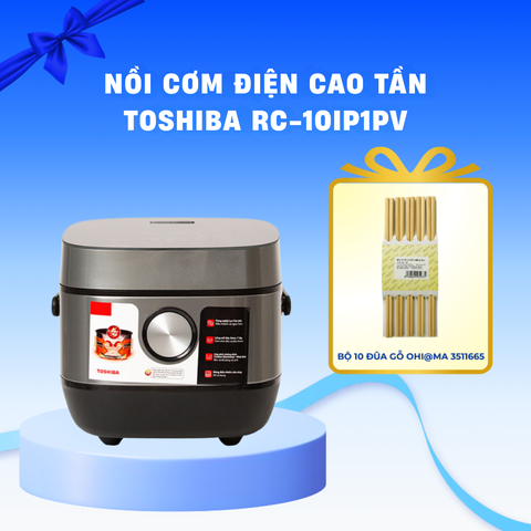 Nồi Cơm Điện Cao Tần Toshiba RC-10IP1PV
