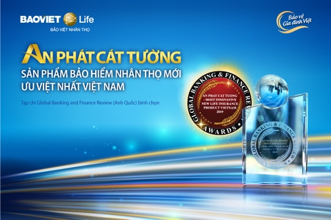 “An Phát Cát Tường” nhận giải “Sản phẩm Bảo hiểm nhân thọ mới ưu việt nhất Việt Nam 2019”