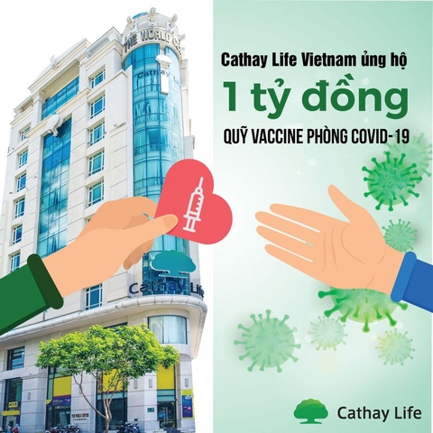 Cathay Life đã  ủng hộ 1 tỷ đồng vào Quỹ vaccine phòng chống COVID-19