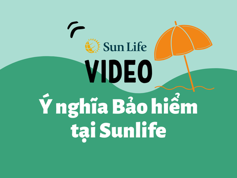 Video ý nghĩa bảo hiểm Tại công ty Bảo hiểm Sunlife Việt Nam