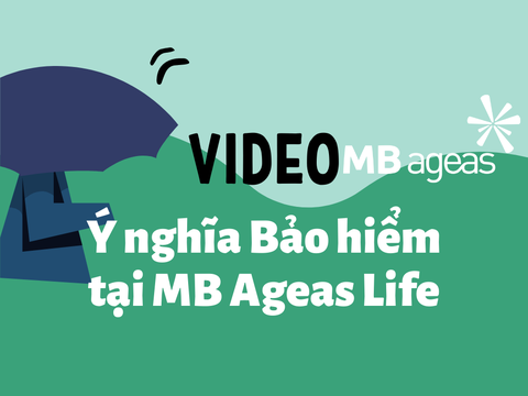 Video ý nghĩa Bảo hiểm tại công ty MB Ageas Life
