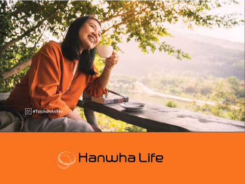 Hanwha Life bảo hiểm đầu tư - Tôi Chọn An Yên (Kế hoạch Yên)