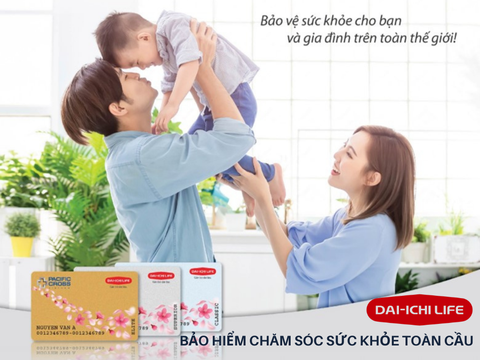 Dai-ichi Life Bảo Hiểm Chăm Sóc Sức Khỏe Toàn Cầu