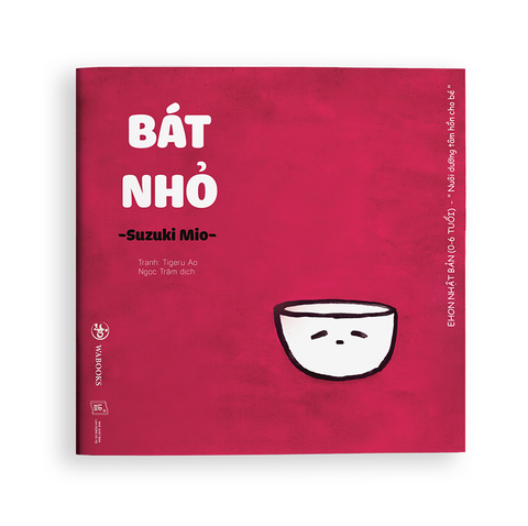 ĐỒ VẬT QUANH BÉ - Bát nhỏ 