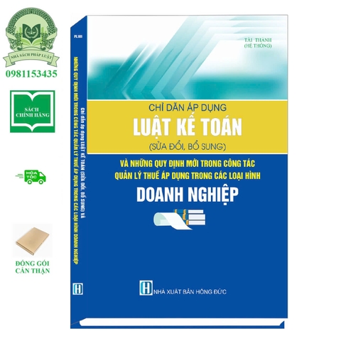 Chỉ Dẫn Áp Dụng Luật Kế Toán (Sửa Đổi, Bổ Sung) Và Những Quy Định Mới Trong Công Tác Quản Lý Thuế...