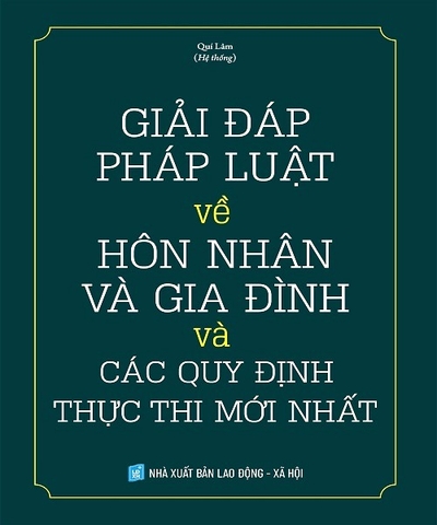 Giải Đáp Pháp Luật Về Hôn Nhân Gia Đình Và Các Quy Định Thực Thi Mới Nhất