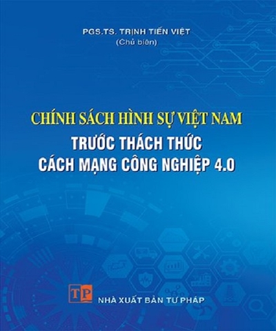 Chính sách hình sự Việt Nam trước thách thức cách mạng công nghiệp 4.0