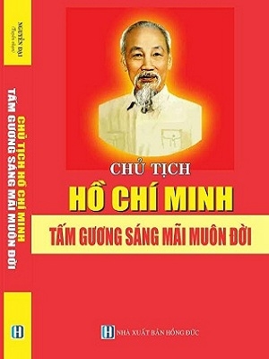 Sách Chủ tịch Hồ Chí Minh Tấm Gương Sáng Mãi Muôn Đời