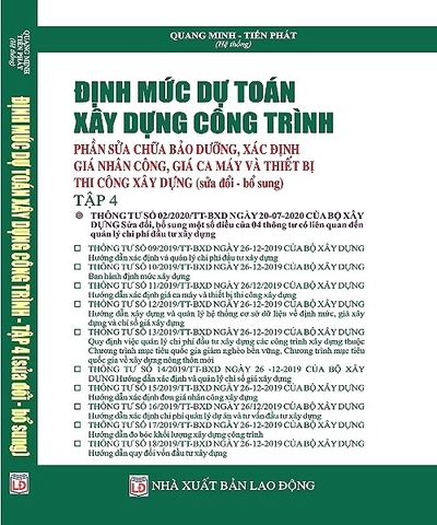 Định Mức Dự Toán Xây Dựng Công Trình - Phần Sửa Chữa Bảo Dưỡng, Xác Định Đơn Giá Nhân Công, Giá Ca Máy Và Thiết Bị Thi Công Xây Dựng (Sửa đổi, bổ sung)