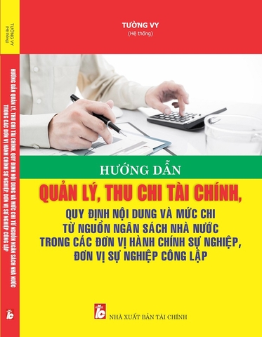 Hướng Dẫn Quản Lý, Thu Chi Tài Chính, Quy Định Nội Dung Và Mức Chi Từ Nguồn Ngân Sách Nhà Nước Trong Các Đơn Vị Hành Chính Sự Nghiệp, Đơn Vị Sự Nghiệp Công Lập