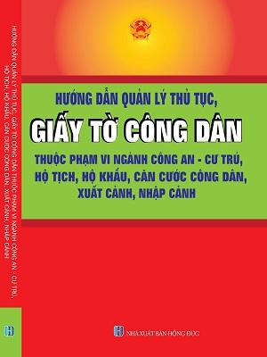 Sách hướng dẫn quản lý Thủ tục giấy tờ công dân thuộc phạm vi ngành công an