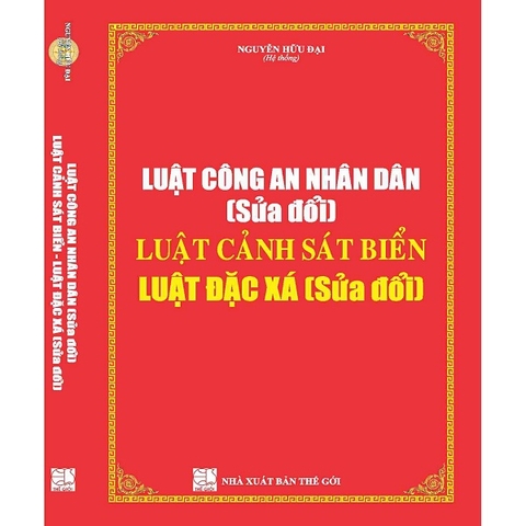 Sách Luật công an nhân dân (Sửa đổi),  Luật cảnh sát biển,  Luật đặc xá