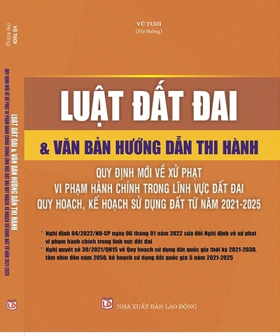 Sách Luật Đất Đai Và Văn Bản Hướng Dẫn Thi Hành Mới Nhất Luat-dat-dai-van-ban-huong-dan-thi-hanh-quy-dinh-moi-ve-xu-phat-vi-pham-hanh-chinh-trong-linh-vuc-dat-dai-quy-hoach-ke-hoach-su-dung-dat-tu-nam-2021-2025-s1877