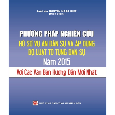 Sách Phương pháp nghiên cứu hồ sơ vụ án dân sự và áp dụng Bộ luật tố tụng Dân sự 2015