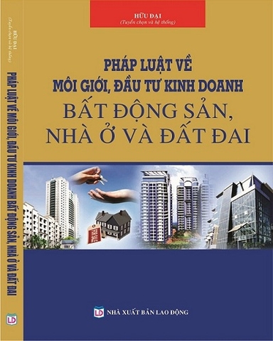 Sách Pháp Luật Về Môi Giới Kinh Doanh Bất Động Sản Nhà ở và Đất đai