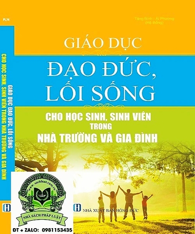 Giáo Dục Đạo Đức Lối Sống Cho Học Sinh, Sinh Viên Trong Nhà Trường Và Gia Đình