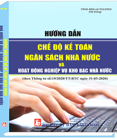 Sách Hướng Dẫn Chế Độ Kế Toán Ngân Sách Nhà Nước Và Hoạt Động Nghiệp Vụ Kho Bạc Nhà Nước