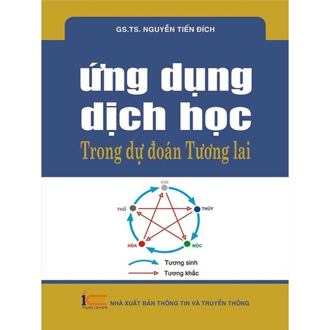 Sách - Ứng Dụng Dịch Học Trong Dự Đoán Tương Lai