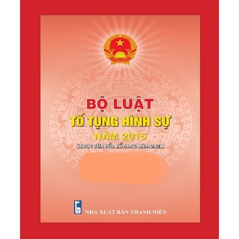 Sách - Bộ Luật Tố Tụng Hình Sự Năm 2015 Sửa Đổi, bổ sung năm 2021