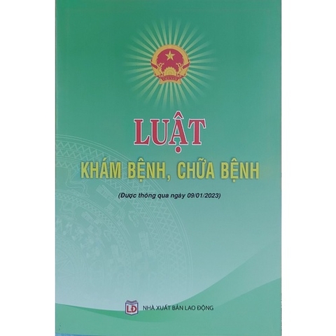 Sách - Luật Khám Bệnh, Chữa Bệnh (được thông qua ngày 09/01/2023)