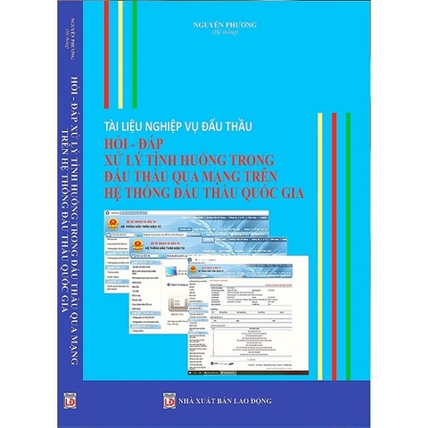 Sách - Tài Liệu Nghiệp Vụ Đấu Thầu, Hỏi - Đáp Xử Lý Tình Huống Trong Đấu Thầu Qua Mạng Trên Hệ Thống Đấu Thầu Quốc Gia