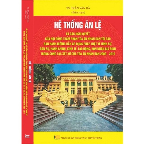 [Mã BMLT35 giảm đến 35K đơn 99K] Sách - Hệ thống án lệ và các nghị quyết của hội đồng thẩm phán tòa án nhân dân tối cao