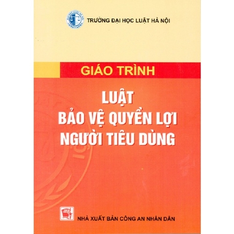 Sách - Giáo Trình Luật Bảo Vệ Quyền Lợi Người Tiêu Dùng