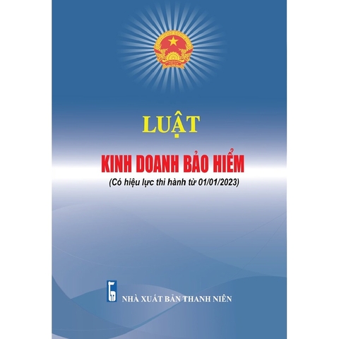 Sách Luật Kinh Doanh Bảo Hiểm (có hiệu lực từ 01/01/2023)