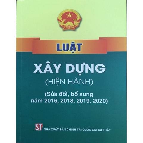 Sách - Luật Xây dựng (hiện hành) (sửa đổi, bổ sung năm 2016, 2018, 2019, 2020)