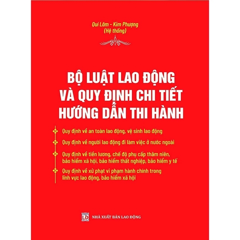 Sách - Bộ Luật Lao Động Và Quy Định Chi Tiết Hướng Dẫn Thi Hành