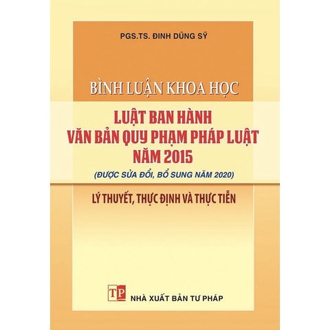 Sách - Bình luận khoa học Luật Ban hành văn bản quy phạm pháp luật năm 2015 (được sửa đổi, bổ sung năm 2020)