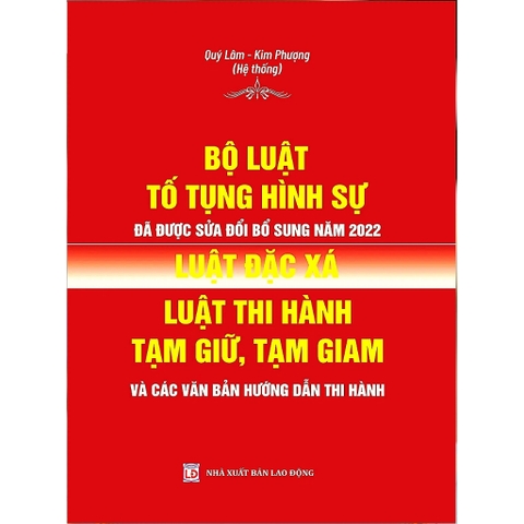 Sách - Bộ Luật Tố Tụng Hình Sử Đã Được Sửa Đổi, Bổ Sung Năm 2022, Luật Đặc Xá, Luật Thi Hành Tạm Giữ, Tạm Giam