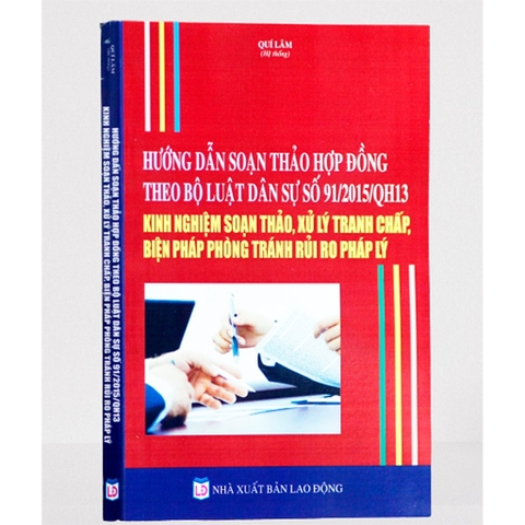 Sách - Hướng dẫn soạn thảo hợp đồng theo Bộ luật dân sự số 91/2015/QH13, kinh nghiệm soạn thảo, xử lý tranh chấp...