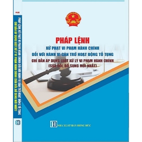 Sách - Pháp Lệnh Xử Phạt Vi Phạm Hành Chính Đối Với Hành Vi Cản Trở Hoạt Động Tố Tụng Chỉ Dẫn Áp Dụng Luật Xử Lý Vi Phạm