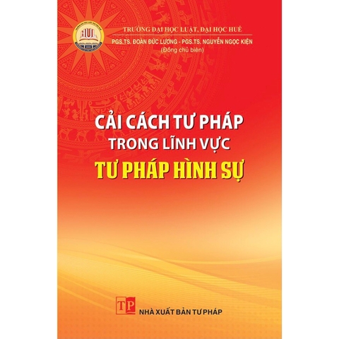 Sách - Cải Cách Tư Pháp Trong Lĩnh Vực Tư Pháp Hình Sự