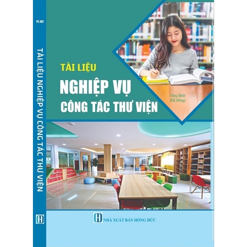 Sách - Tài Liệu Nghiệp Vụ Công Tác Thư Viện