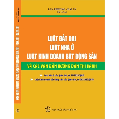 Sách - Luật Đất Đai, Luật Nhà Ở, Luật Kinh Doanh Bất Động Sản Và Các Văn Bản Hướng Dẫn Thi Hành