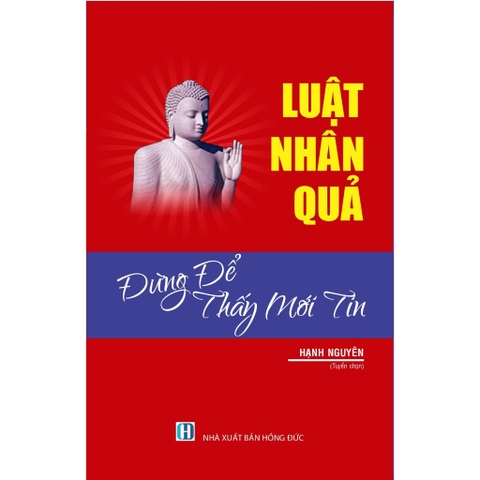 Sách - Luật Nhân Quả - Đừng Để Thấy Mới Tin