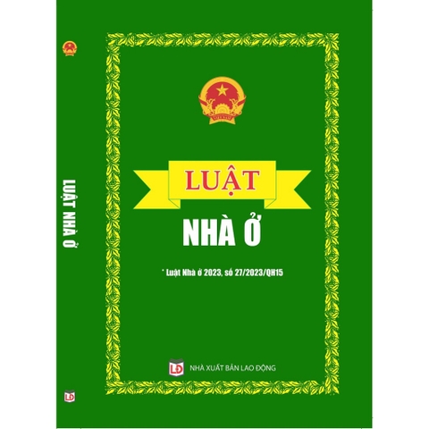 Sách - Luật Nhà Ở (Luật Nhà ở 2023, số 27/2023/QH15)
