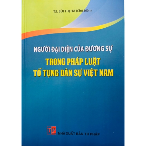 Sách - Người Đại Diện Của Đương Sự Trong Pháp Luật Tố Tụng Dân Sự Việt Nam