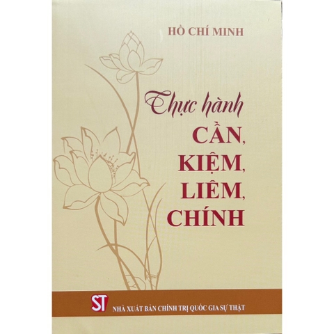 Sách - Thực Hành Cần, Kiệm, Liêm, Chính