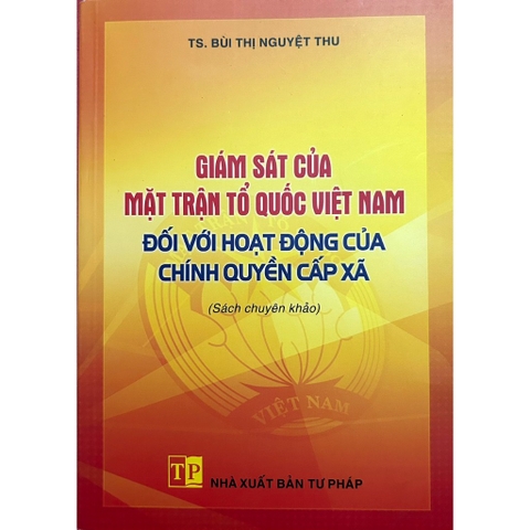 Sách - Giám Sát Của Mặt Trận Tổ Quốc Việt Nam Đối Với Hoạt Động Của Chính Quyền Cấp Xã