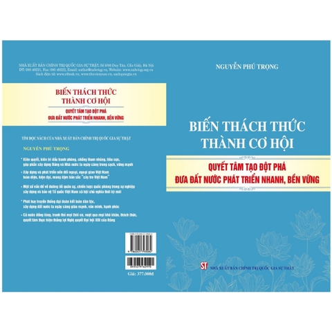 Sách - Biến Thách Thức Thành Cơ Hội Quyết Tâm Tạo Đột Phá Đưa Đất Nước Phát Triển Nhanh, Bền Vững